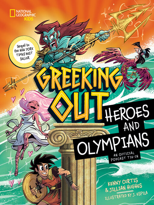 Title details for Greeking Out Heroes and Olympians by Kenny Curtis - Available